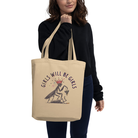"Girls will be Girls" - Feminist Praying Mantis Eco Tote | Cute Dark Humor Graphic Bag
