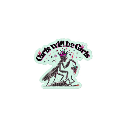 Girls will be Girls - Bubble-free stickers