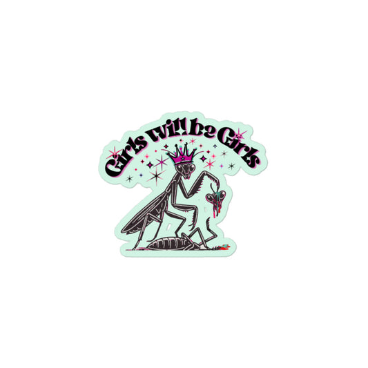 Girls will be Girls - Bubble-free stickers