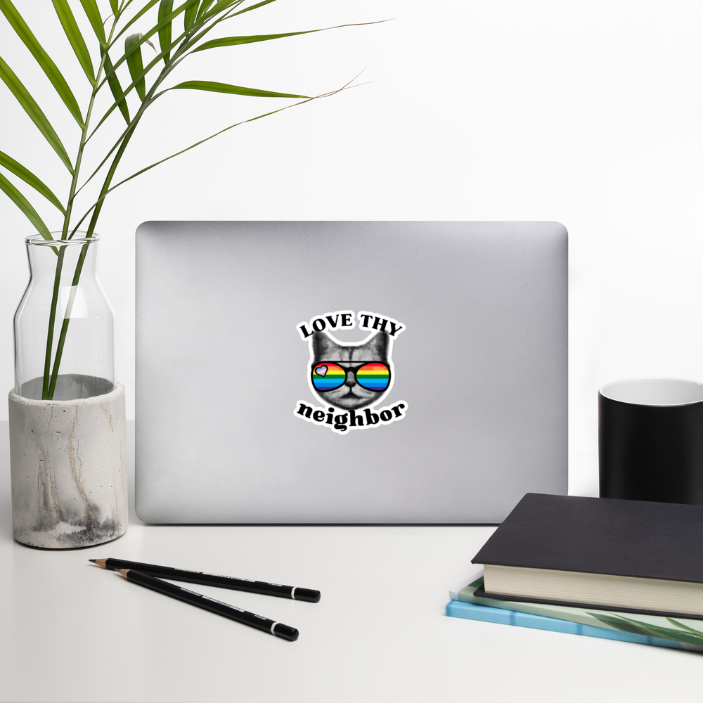 🌈✨ Love Thy Neighbor • Kiss-Cut Stickers