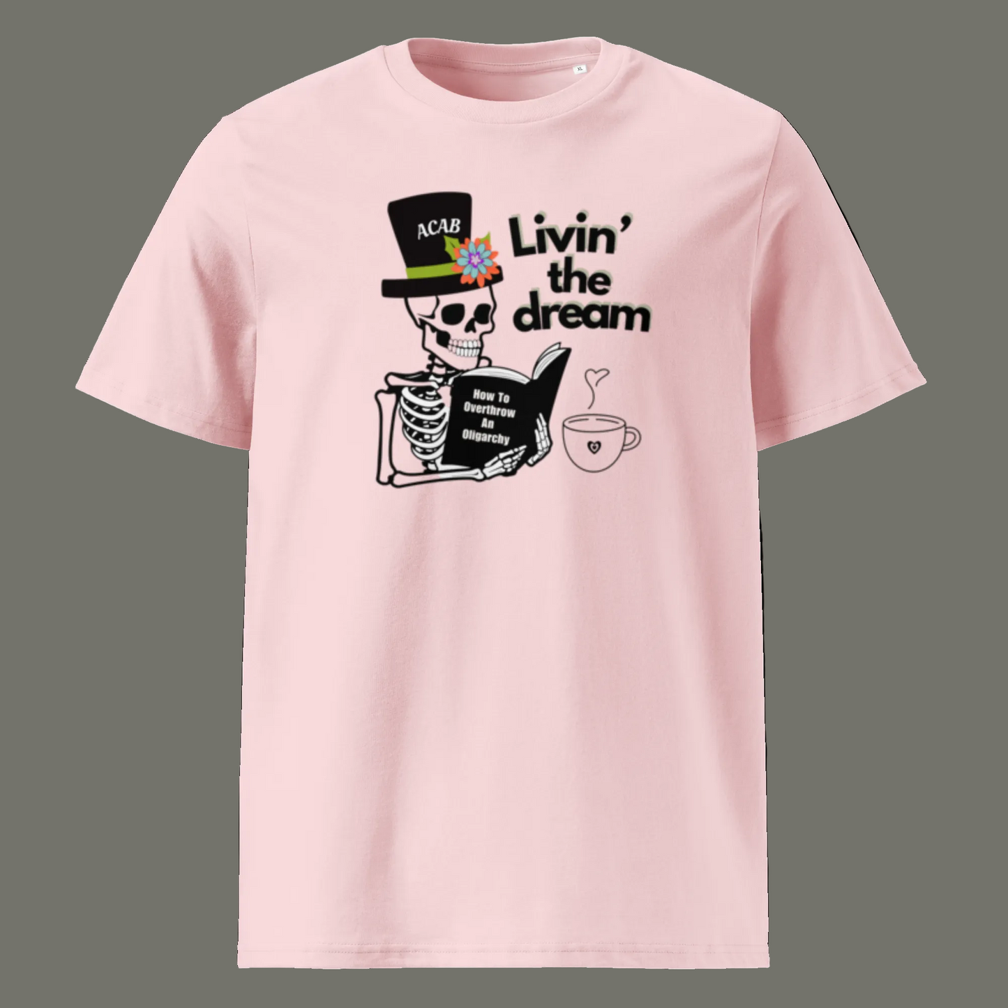 Livin' the dream / ACAB - Unisex 100% organic cotton t-shirt