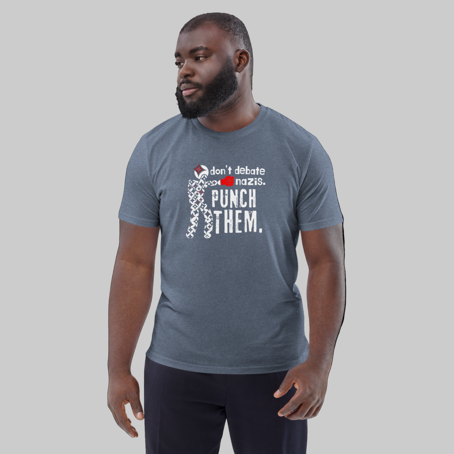 Anti-Fascist Tee (Don’t Debate Nazis Design) - Unisex 100% organic cotton t-shirt