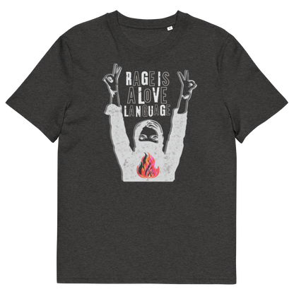 Rage Is a Love Language — Unisex organic cotton t-shirt