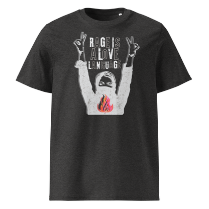 Rage Is a Love Language — Unisex organic cotton t-shirt