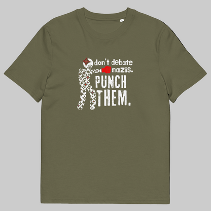 Anti-Fascist Tee (Don’t Debate Nazis Design) - Unisex 100% organic cotton t-shirt