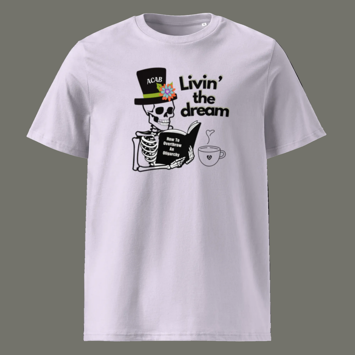 Livin' the dream / ACAB - Unisex 100% organic cotton t-shirt