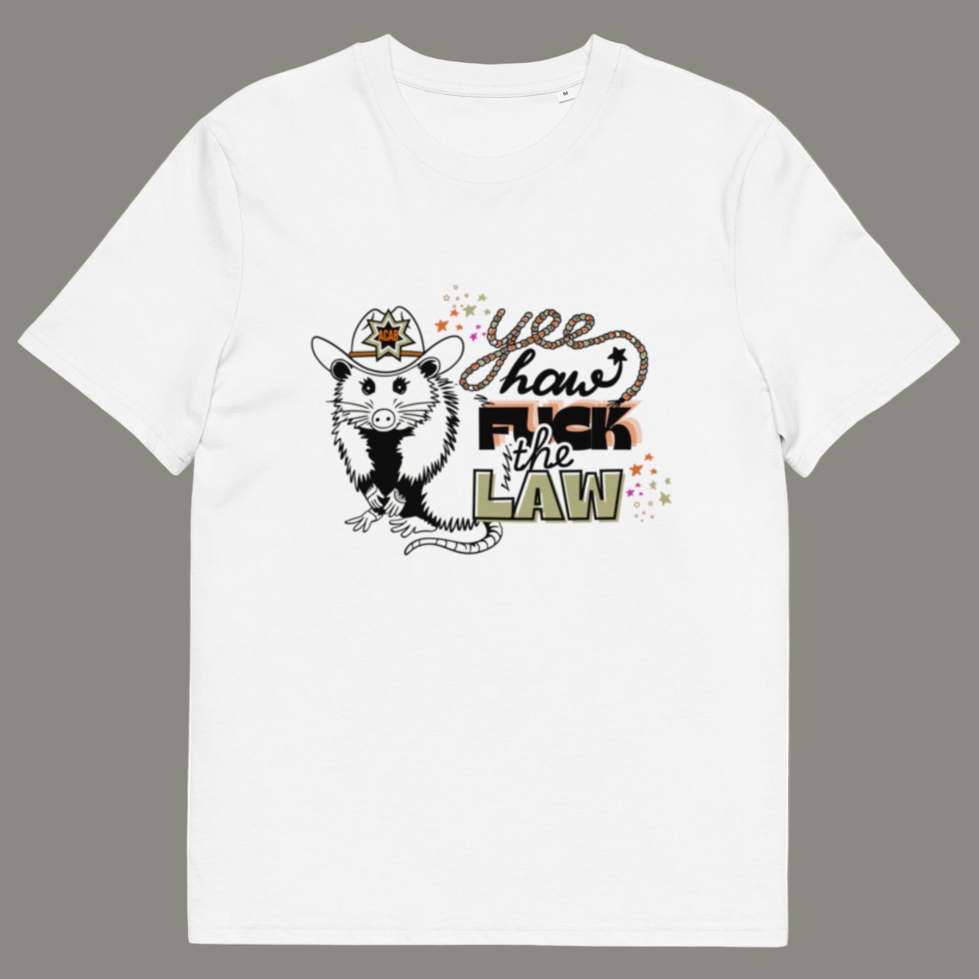 Yeehaw, Fuck the Law” Organic Tee - ACAB Appalachian Statement Tee